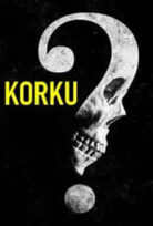 Fear – Korku Film