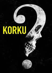 Fear – Korku Film