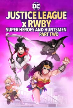 Justice League x RWBY: Super Heroes & Huntsmen, Part Two